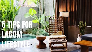 5 Tips for Lagom Lifestyle [upl. by Seira131]