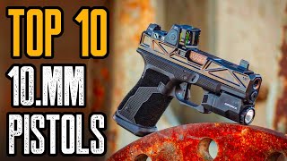 TOP 10 BEST 10mm PISTOLS FOR SELF DEFENSE [upl. by Eelatan181]