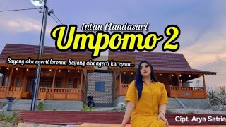 UMPOMO 2 INTAN MANDASARI CIPTARYA SATRIA [upl. by Fortin]