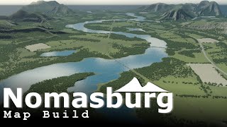 Cities Skylines  Nomasburg Map Build with commentary [upl. by Adelind785]