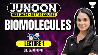 Biomolecules  Lecture 1  Junoon NEET 2024  Dr Gargi Singh [upl. by Mauretta808]