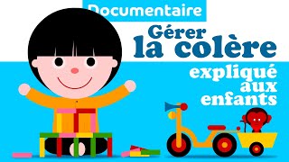 Comment calmer et gérer la colère de l enfant 😇 Documentaire pour enfant [upl. by Ellehcsar]