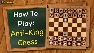 How to play AntiKing Chess [upl. by Orvas]