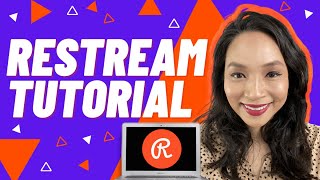 How to livestream with Restream  A complete Restream tutorial Easy live streaming for beginners [upl. by Ennovahc]