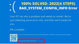 How To Fix ✅ BADSYSTEMCONFIGINFO Error On Windows 10  11 8 4 New Methods 2022 [upl. by Cody]