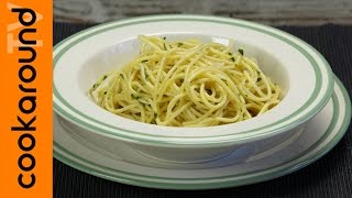 Spaghetti aglio e olio alla napoletana  Ricette primi piatti [upl. by Oxford]