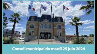 Conseil Municipal du 25062024 [upl. by Hambley]