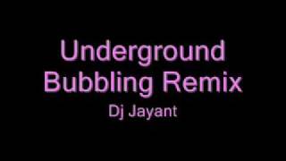 Underground Bubbling Remix  Dj Jayant [upl. by Llenehs586]