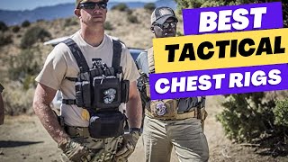 Best Tactical Chest Rigs 2025 [upl. by Nyliahs]