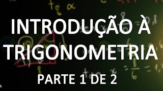 Seno cosseno e tangente  Introdução à Trigonometria parte 1 [upl. by Huntingdon]