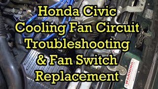 Honda Cooling Fan Circuit Troubleshooting and Cooling Fan Switch Replacement 2000 Civic [upl. by Marjory]