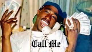 2Pac  Call Me 2025 [upl. by Yesnik]