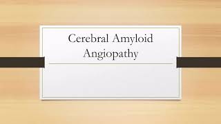 Cerebral Amyloid Angiopathy [upl. by Nevag]