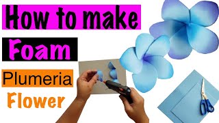 How to make a Frangipani Plumeria flower using Foam timelapse [upl. by Aniela]