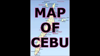 MAP OF CEBU PHILIPPINES [upl. by Maud890]