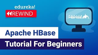 Apache HBase Tutorial For Beginners  What is Apache HBase  Big Data Training  Edureka Rewind [upl. by Converse230]