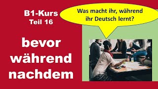 bevor  während  nachdem Deutsch B1 [upl. by Ambrose]