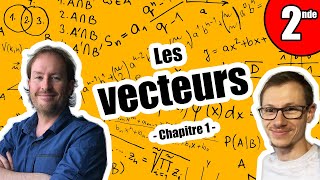 Les vecteurs Chapitre 1  Maths Seconde [upl. by Napas]