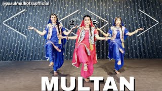 Multan  Dance Cover  Parul Malhotra Choreography [upl. by Sardse339]