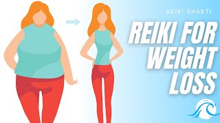 Reiki For Obesity amp Weight Loss [upl. by Ahsiek]