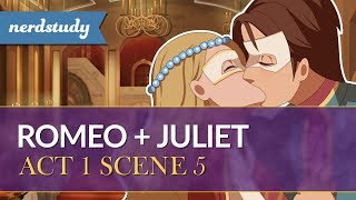 Romeo and Juliet Summary Act 1 Scene 5  Nerdstudy [upl. by Anuqahs619]