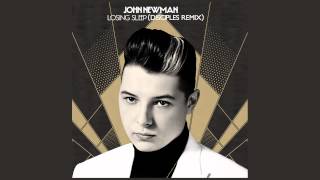 John Newman  Losing Sleep Disciples Remix [upl. by Hamer]