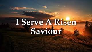 I Serve a Risen Saviour  Buckingham Hymn Supplement 113 [upl. by Scholem]