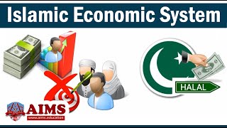 What is Islamic Economic System Characteristics and Principles of Islamic Economics  AIMS UK [upl. by Enitselec464]