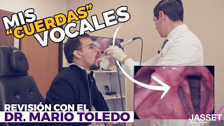 REVISIÓN VOCAL  Mis quotCuerdasquot vocales con el Dr Mario Toledo [upl. by Aikmat]