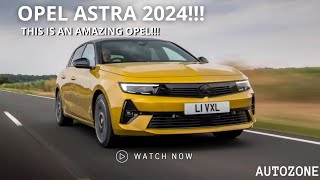 2024 OPEL ASTRAInformation and Review [upl. by Releyks]