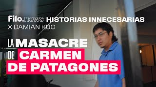 Historias Innecesarias La masacre de Carmen de Patagones  Damián Kuc  Filonews [upl. by Ebehp]