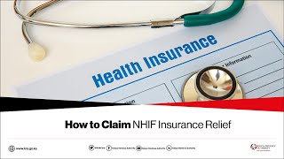 A Complete Guide on How to Claim NHIF Insurance Relief [upl. by Mateo710]