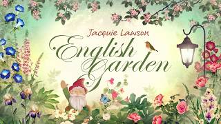 Jacquie Lawson English Garden  official demo video [upl. by Mimi]