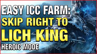 Skip Right To The Lich King  ICC Lockout Share to Farm Invincibles Reins Mount Guide WoW [upl. by Noisla62]