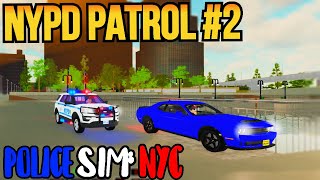 NYPD PATROL 2  Policesim NYC Roblox [upl. by Arrim635]