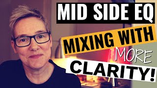 Using Mid Side EQ In Mixing for space and clarity [upl. by Gathard59]