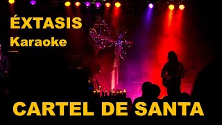 Éxtasis Cartel de santa Karaoke [upl. by Esiouqrut]