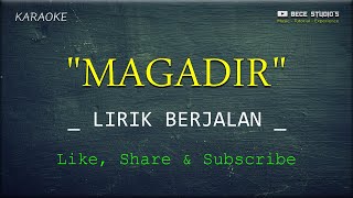 Karaoke  Magadir Lirik [upl. by Mauve]