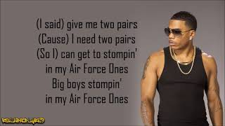 Nelly  Air Force Ones ft Kyjuan Ali amp Murphy Lee Lyrics [upl. by Noryd409]