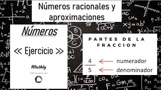 Introducción  Números racionales tipos y aproximaciones [upl. by Brendis]