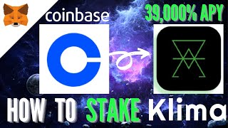 Klima DAO  How to BUY amp STAKE from Coinbase  39000 APY [upl. by Aisela]