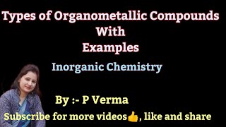 L2 Organometallic ChemistryTypes of Organometallic CompoundsInorganic ChemistryBScIIISem6th [upl. by Jewel375]