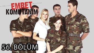 Emret Komutanım 56 Bölüm Tek Parça [upl. by Idrahs]