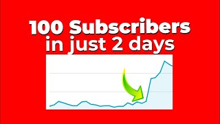 How to get First 100 Subscribers in just 2 Days GUARANTEED [upl. by Enwad346]