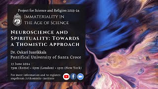 Neuroscience and Spirituality Towards a Thomistic Approach  Fr Juurikkala [upl. by Lorita350]