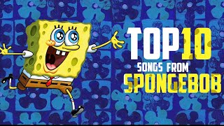 Top 10 songs from Spongebob [upl. by Afital]