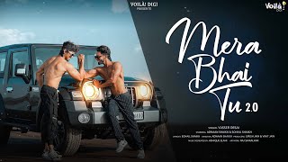 Mera Bhai Tu 20 Official Video  Yasser Desai  Adnaan Shaikh Sohail Shaikh [upl. by Schacker]