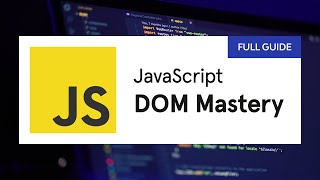 JavaScript DOM Manipulation Mastery A Comprehensive Guide [upl. by Ardeed]