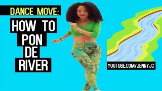 DANCE TUTORIAL How to do PON DE RIVERPON DI RIVER Dancehall Move  Elephant man  Jenny JC [upl. by Talbott]