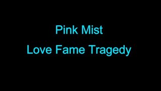 Love Fame Tragedy  Pink Mist karaoke version [upl. by Zaneta27]